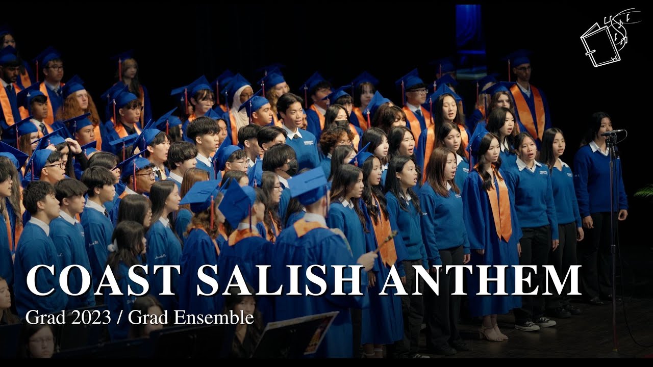 'Coast Salish Anthem', Grad Ensemble - Grad 2023