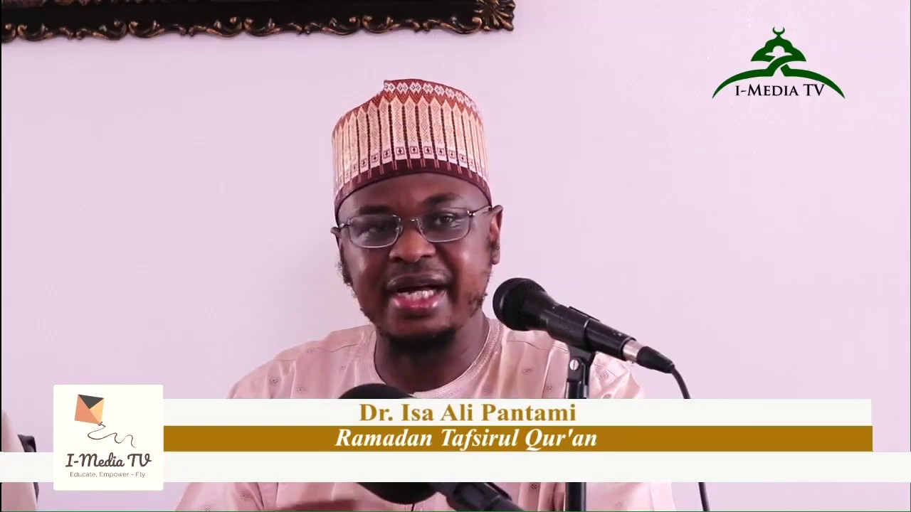 Day 5 - 2020 Ramadan Tafsir with Dr Isa Ali Pantami