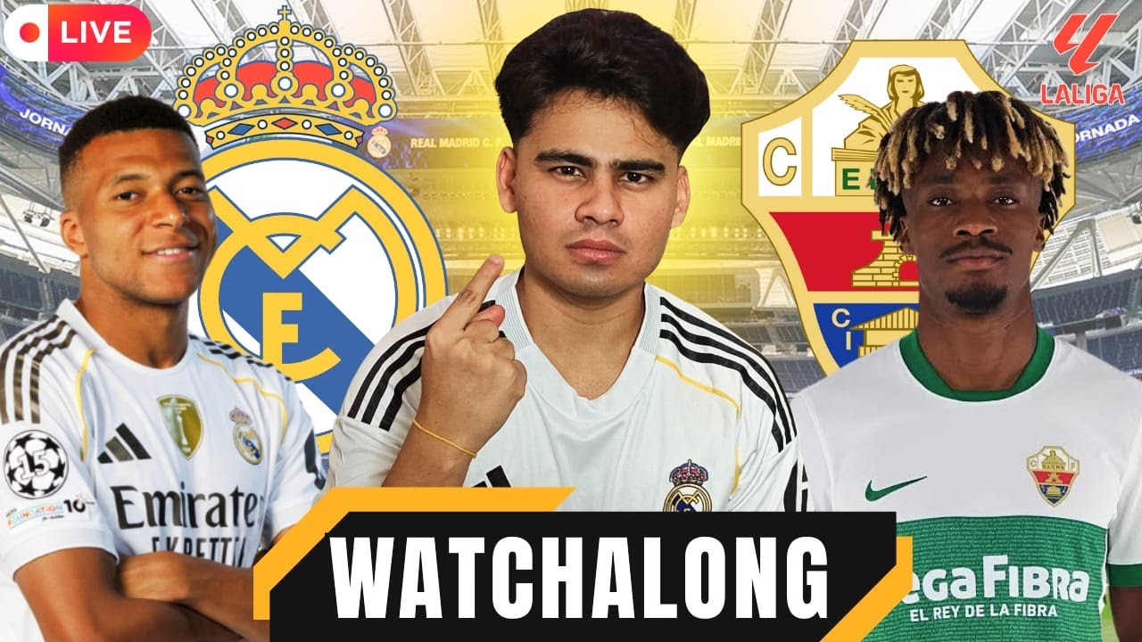 Real Madrid vs Elche Live WATCHALONG | La Liga Game Week-28 |