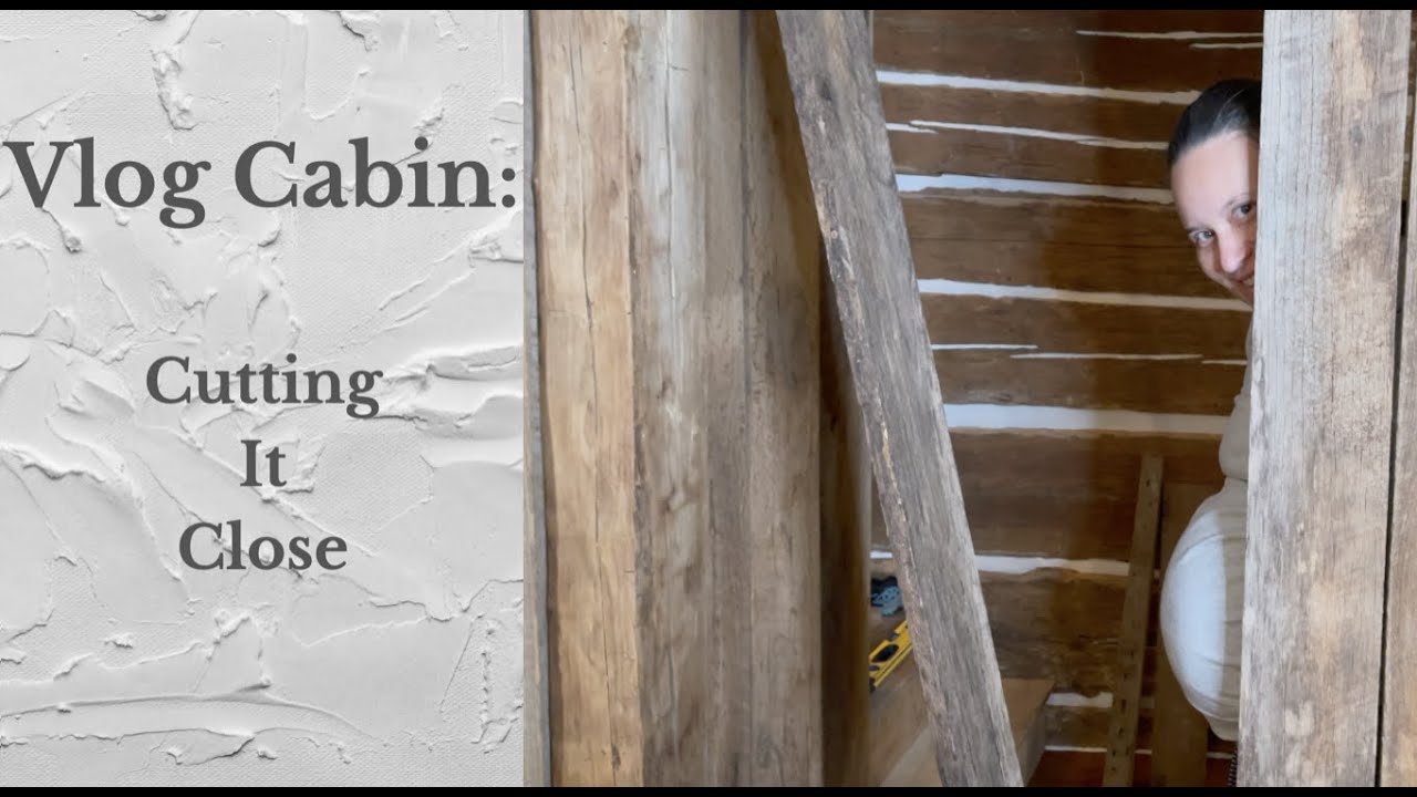 Finishing Our Log Home: Did We Make It In Time For Sprout? Antique Windows and Barn Wood Wall Go Up