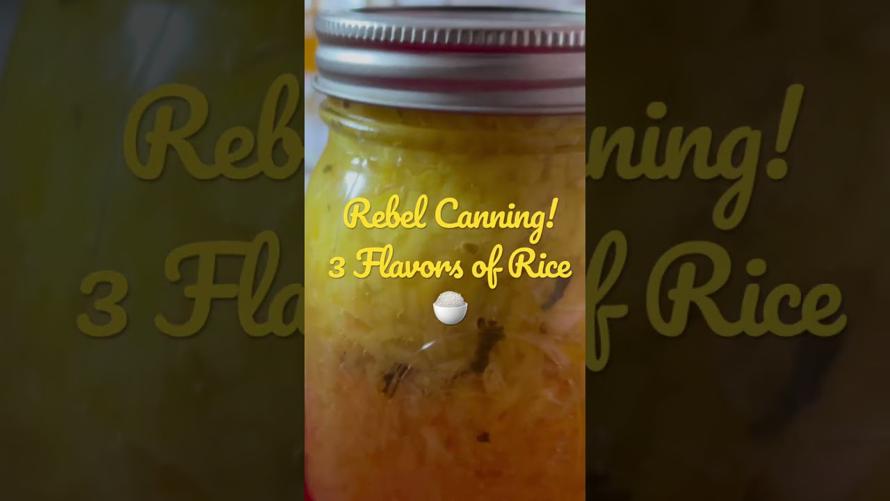 Rebel Canning Rice in 3 Flavors #shorts