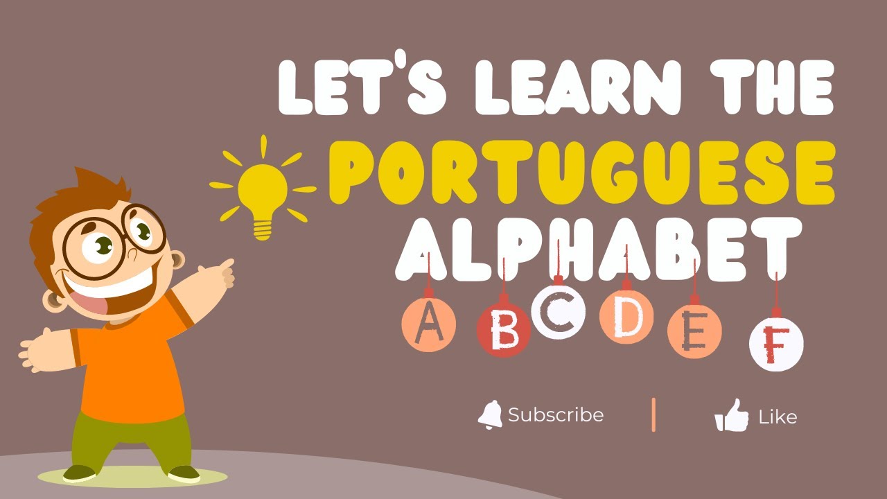 Learn The Portuguese Alphabet | Learn Portuguese