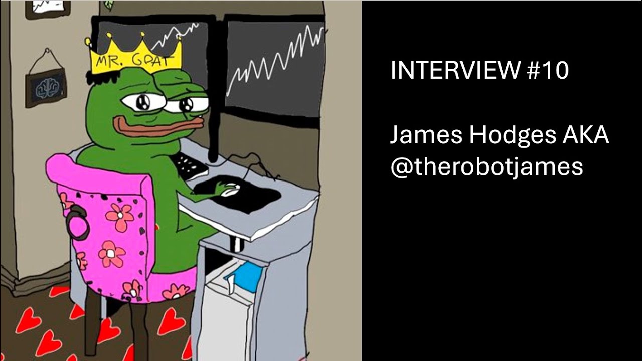 Interview #10 - James Hodges AKA @therobotjames