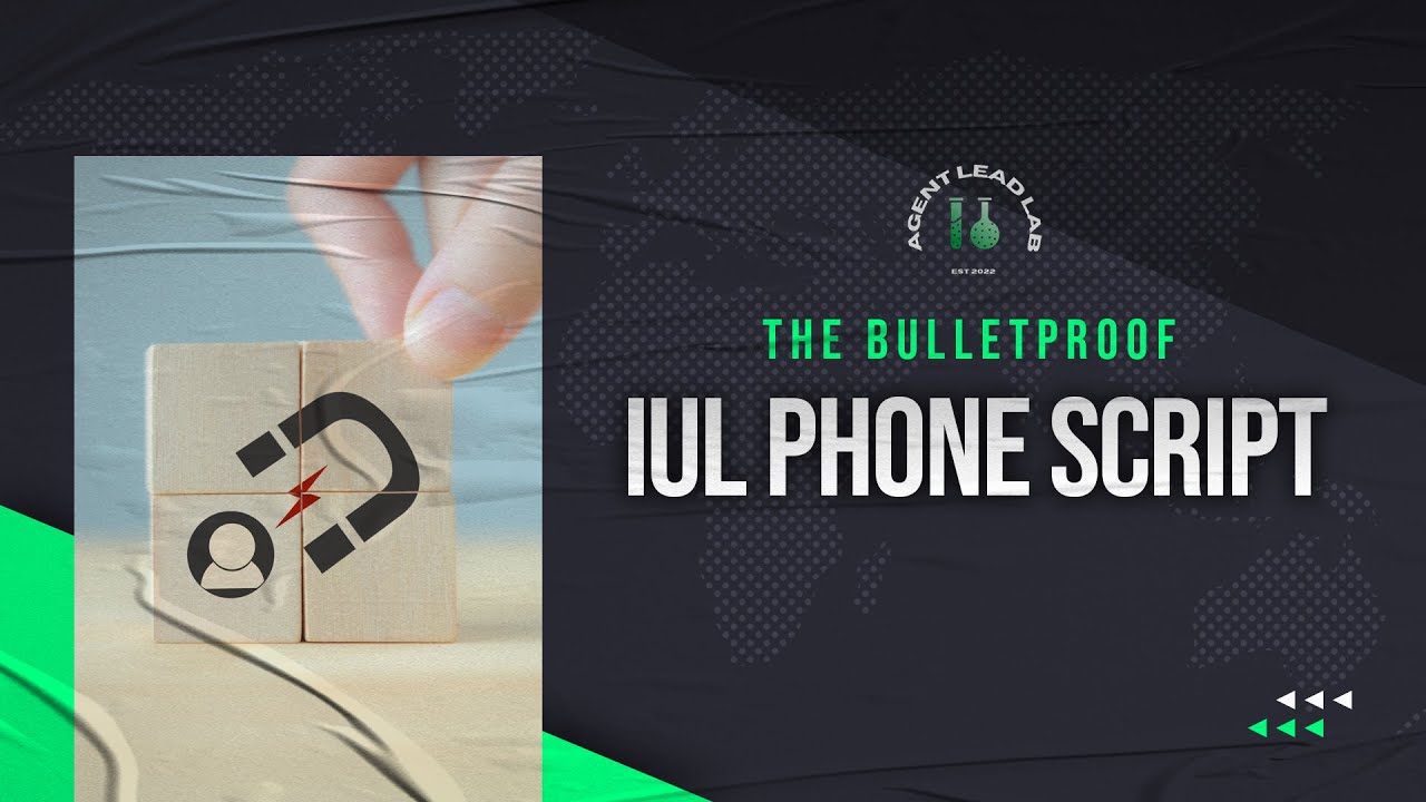 The bulletproof IUl phone script