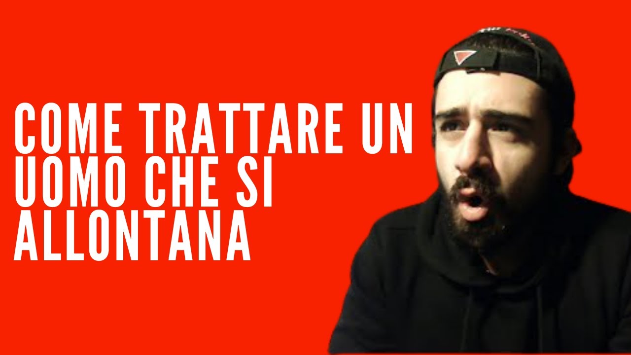 Come trattare un uomo che si allontana (è la base)