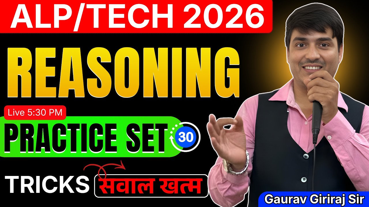 💥Reasoning🔥ALP/TECH 2026 || Practice Set-30 || Concept & Tricks || Gaurav Giriraj Sir