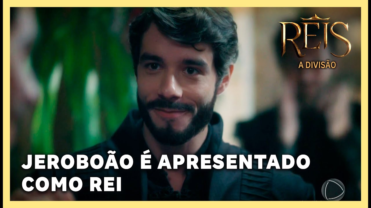 NOVELA REIS: Jeroboão é apresentado como rei no dia da coroação de Roboão