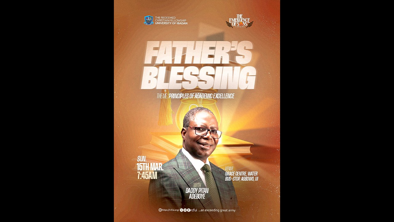 FATHER'S BLESSINGS || THEME: THE PRINCIPLES OF ACADEMIC EXCELLENCE  || 15TH MARCH 2026