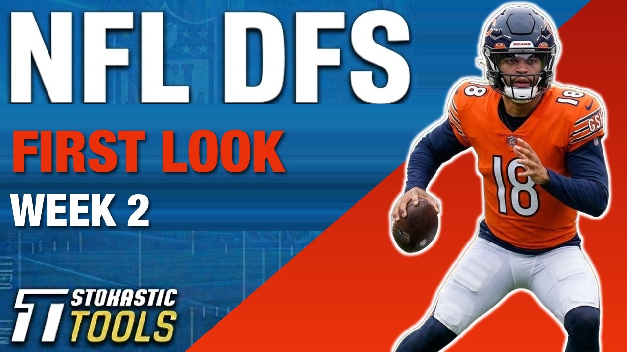 NFL DFS First Look Week 2 Picks | NFL DFS Strategy
