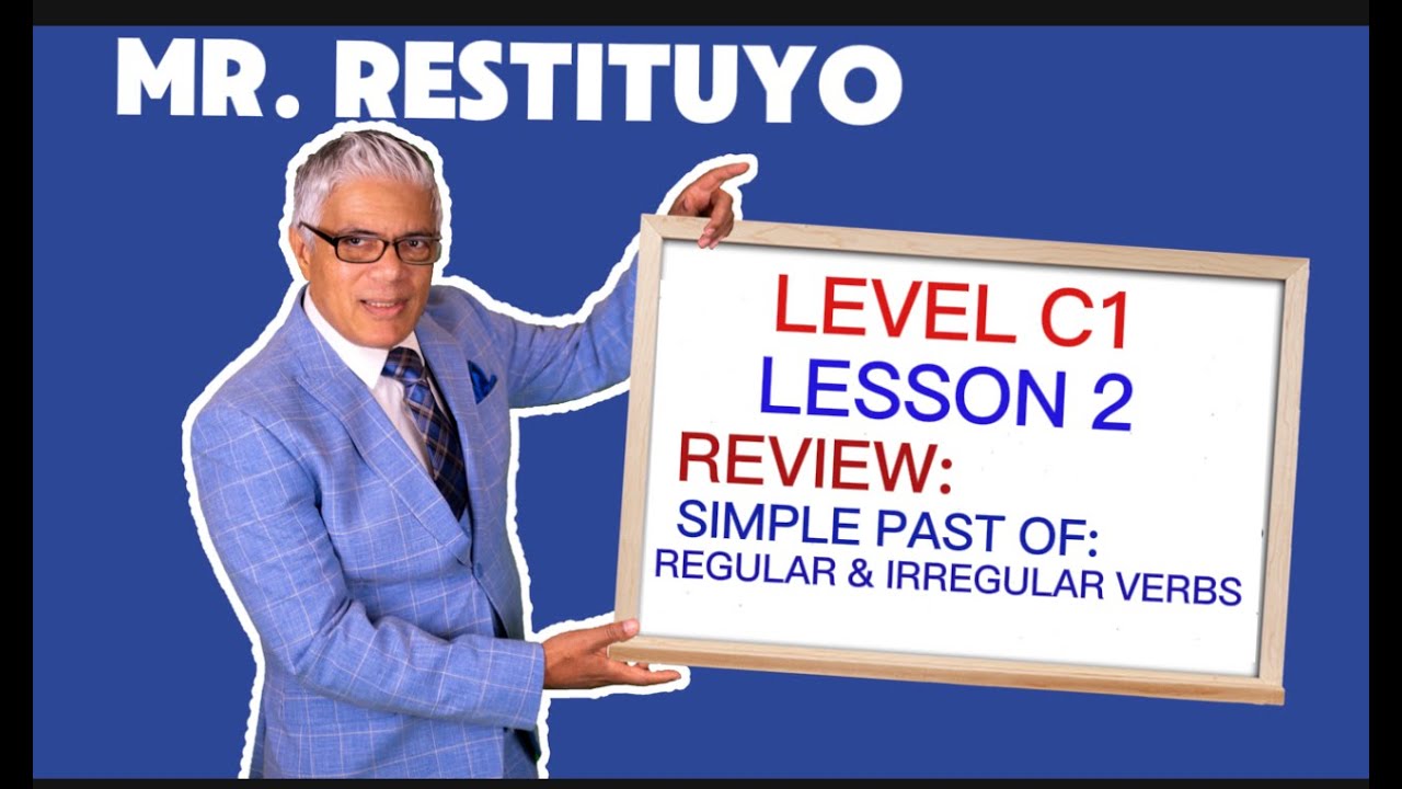 REPASO DE LOS VERBOS REGULARES & IRREGULARES