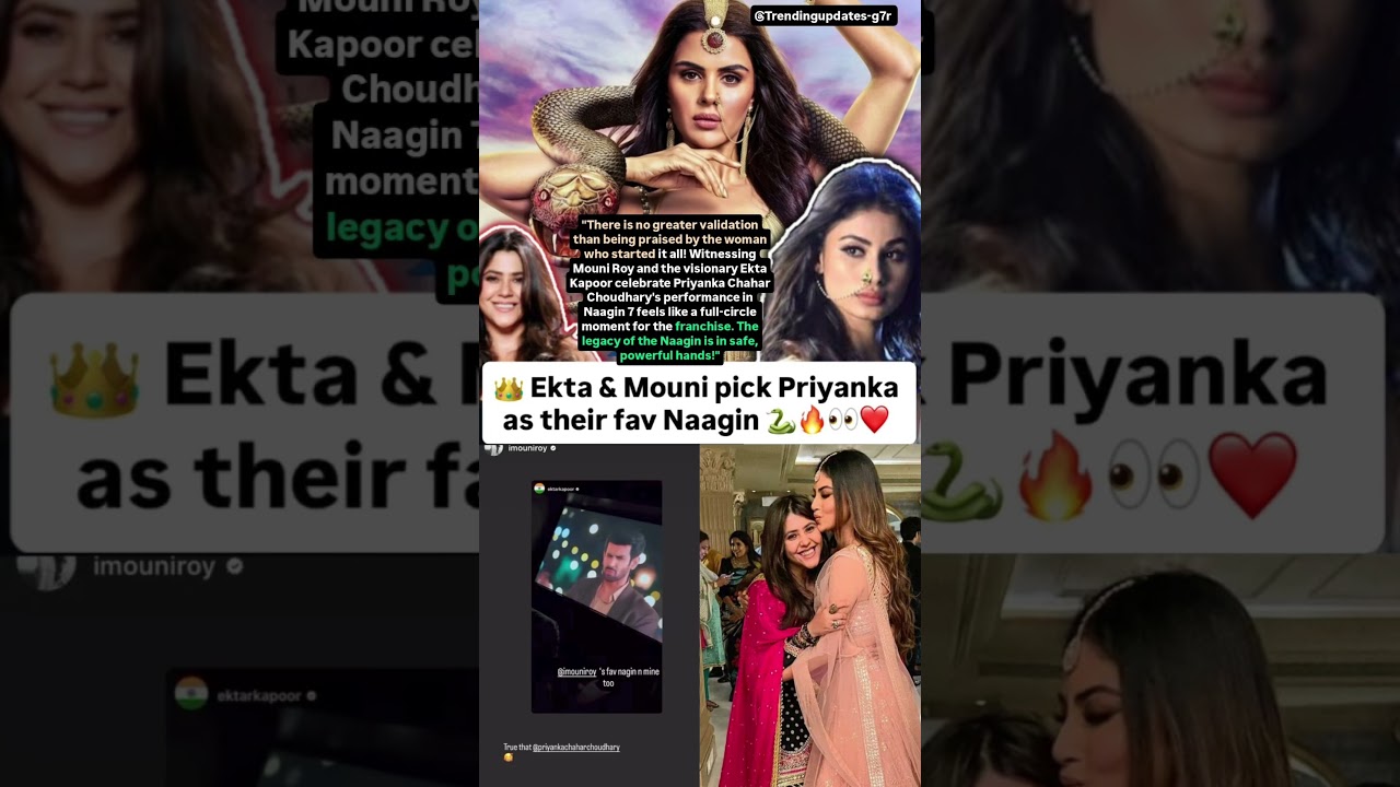 Mouni Roy & Ekta Kapoor pick Priyanka as their favourite Naagin #priyankachaharchoudhary#naagin7
