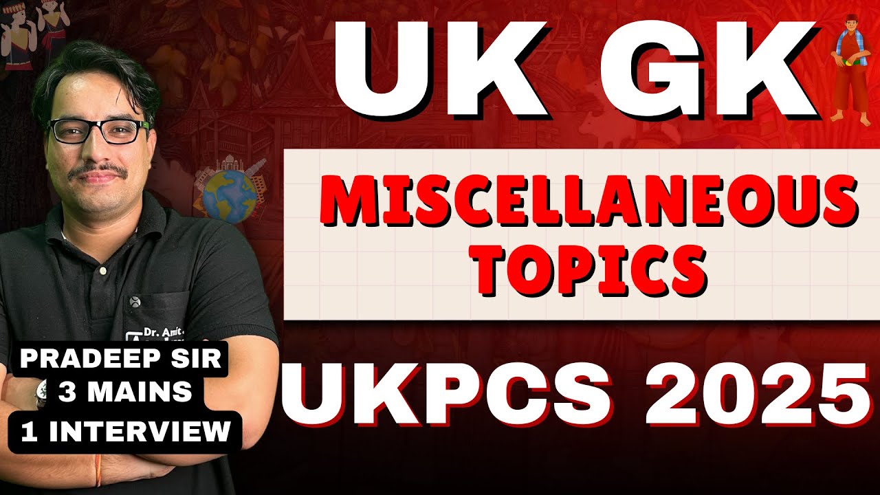 UKPCS 2025 | UTTARAKHAND GK | Miscellaneous topics | DR AMIT ACADEMY