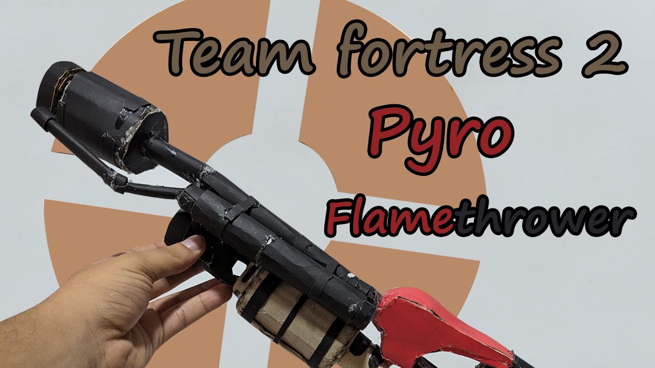 Let's make the Team fortress 2 Pyro Flamethrower using cardboard