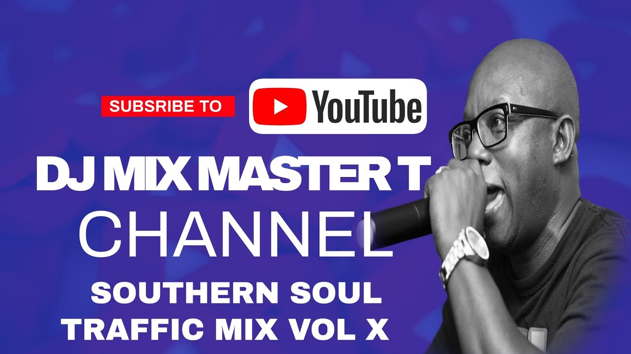 SOUTHERN SOUL TRAFFIC MIX VOL X
