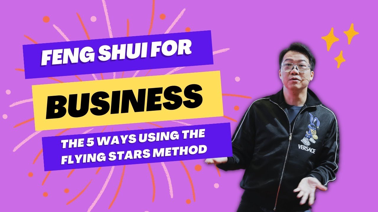 Feng Shui For Business Using Flying Stars Method [Year of the Water Rabbit]