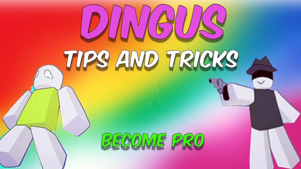 DINGUS Roblox - TIPS & TRICKS (Become PRO)