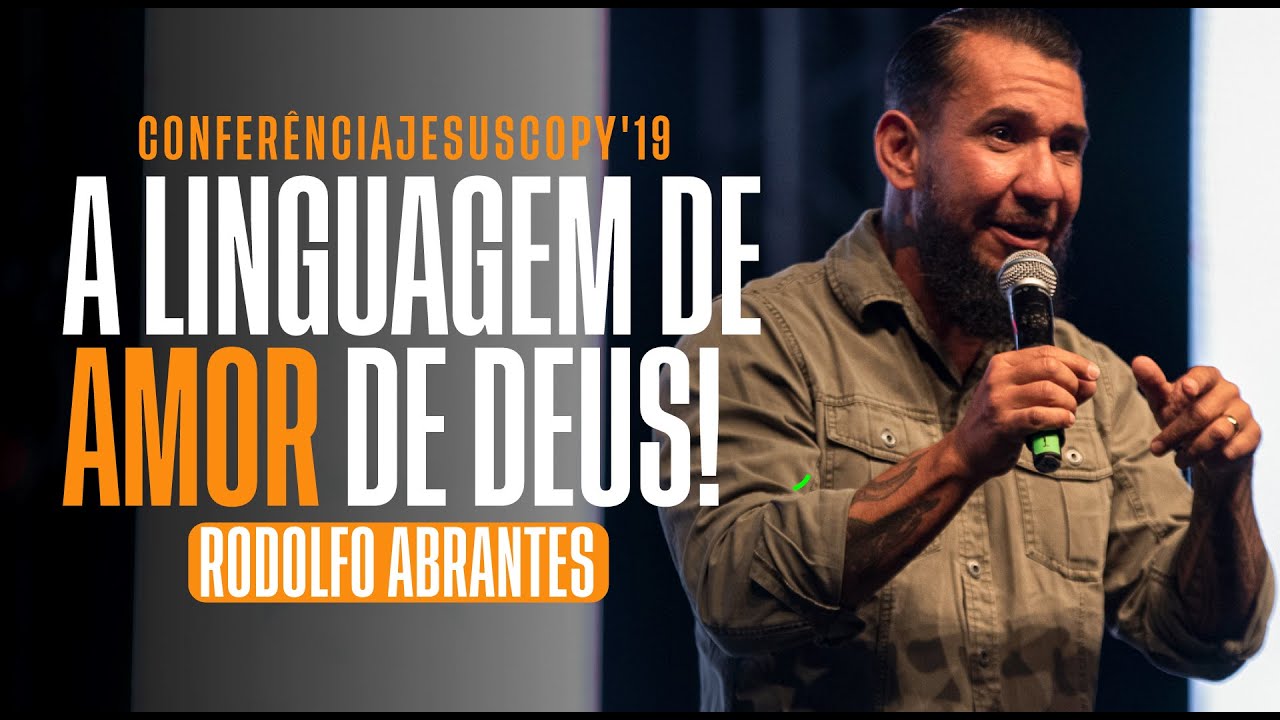 A LINGUAGEM DE AMOR DE DEUS - Rodolfo Abrantes