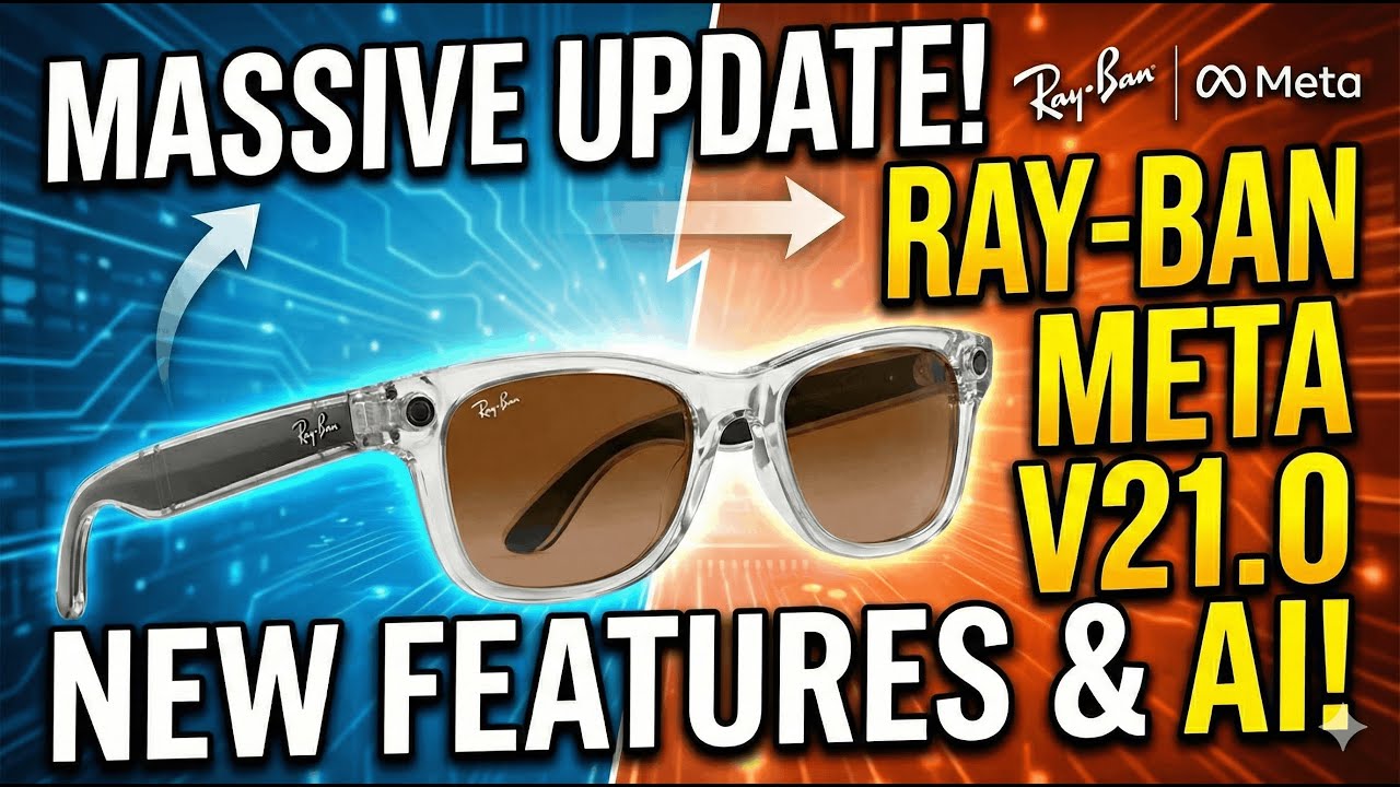 Обновление Ray-Ban Meta версии 21.0 — это что-то невероятное!