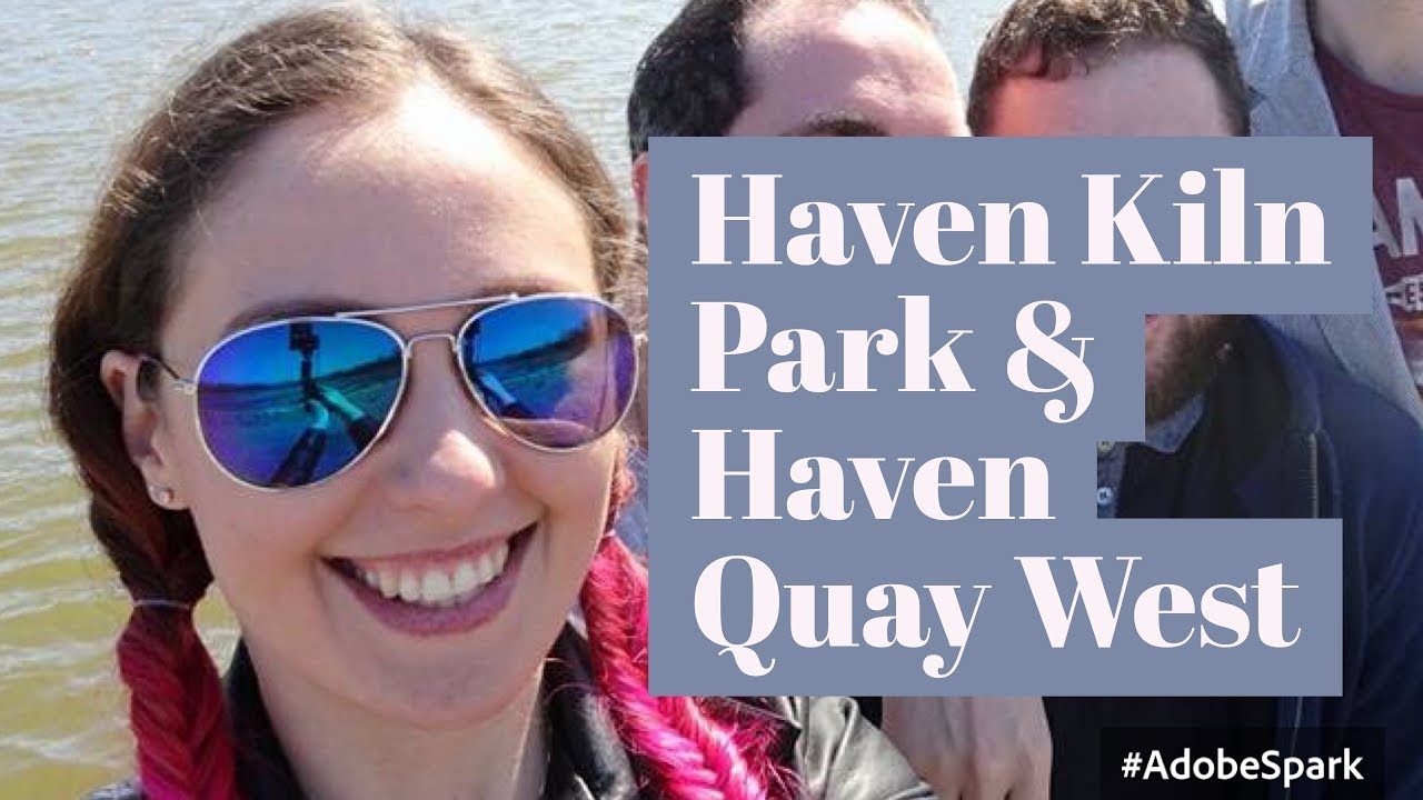 VLOG #20 - Haven Kiln Park and Haven Quay West