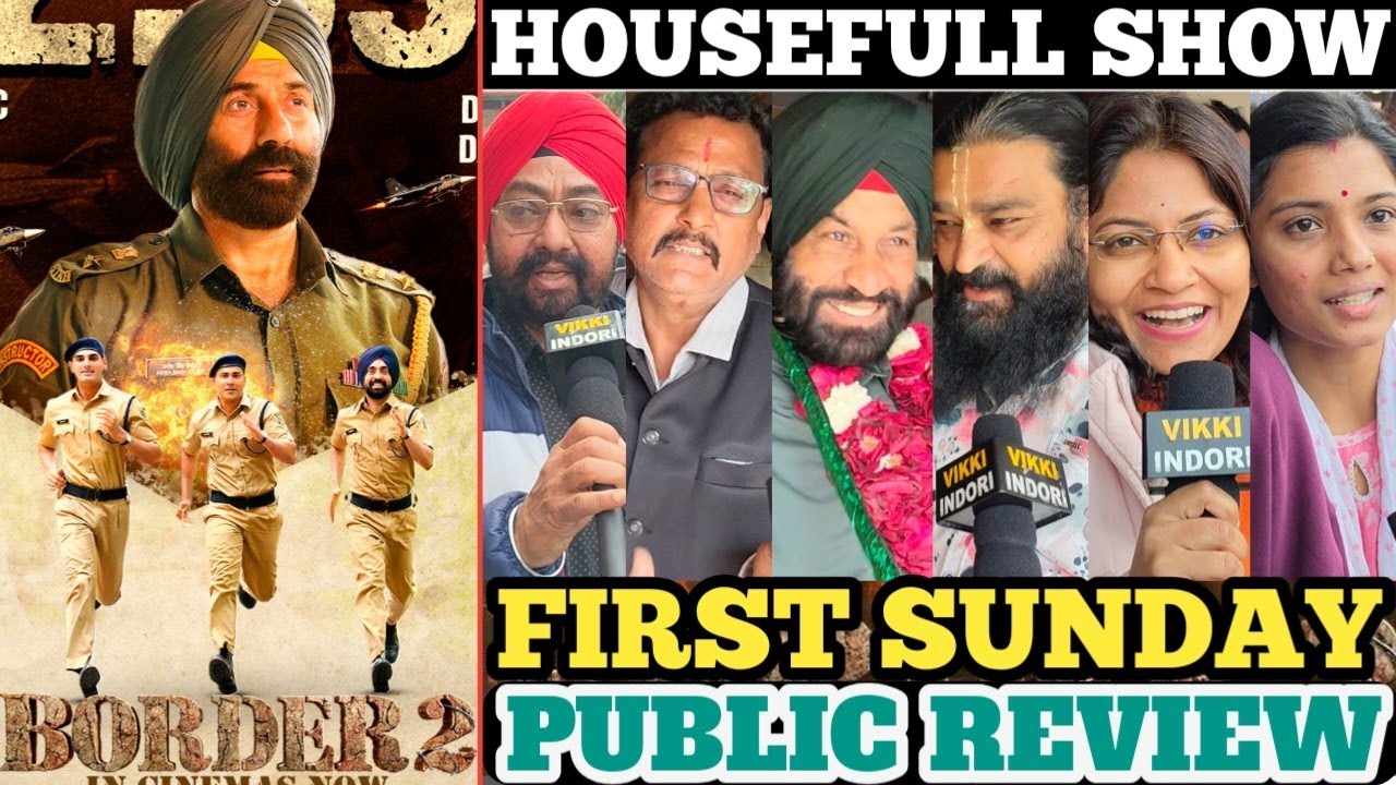 Border 2 Sunday Public Review, Border 2 Third Day Second Show Public Review, Sunny D, Varun D, Ahan.