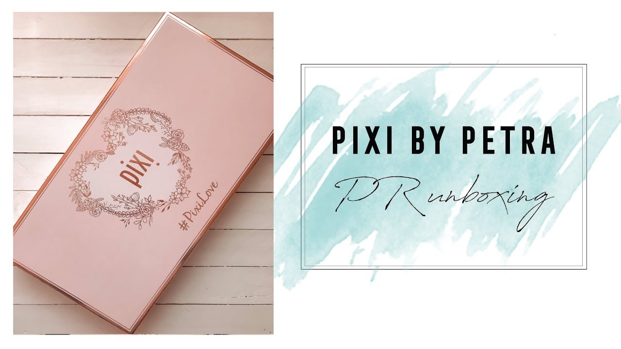 Pixi by Petra - PR unboxing 