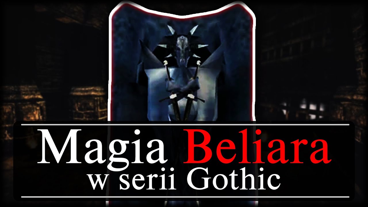 Jak MAGIA BELIARA Zmieniała Się w Serii Gothic?