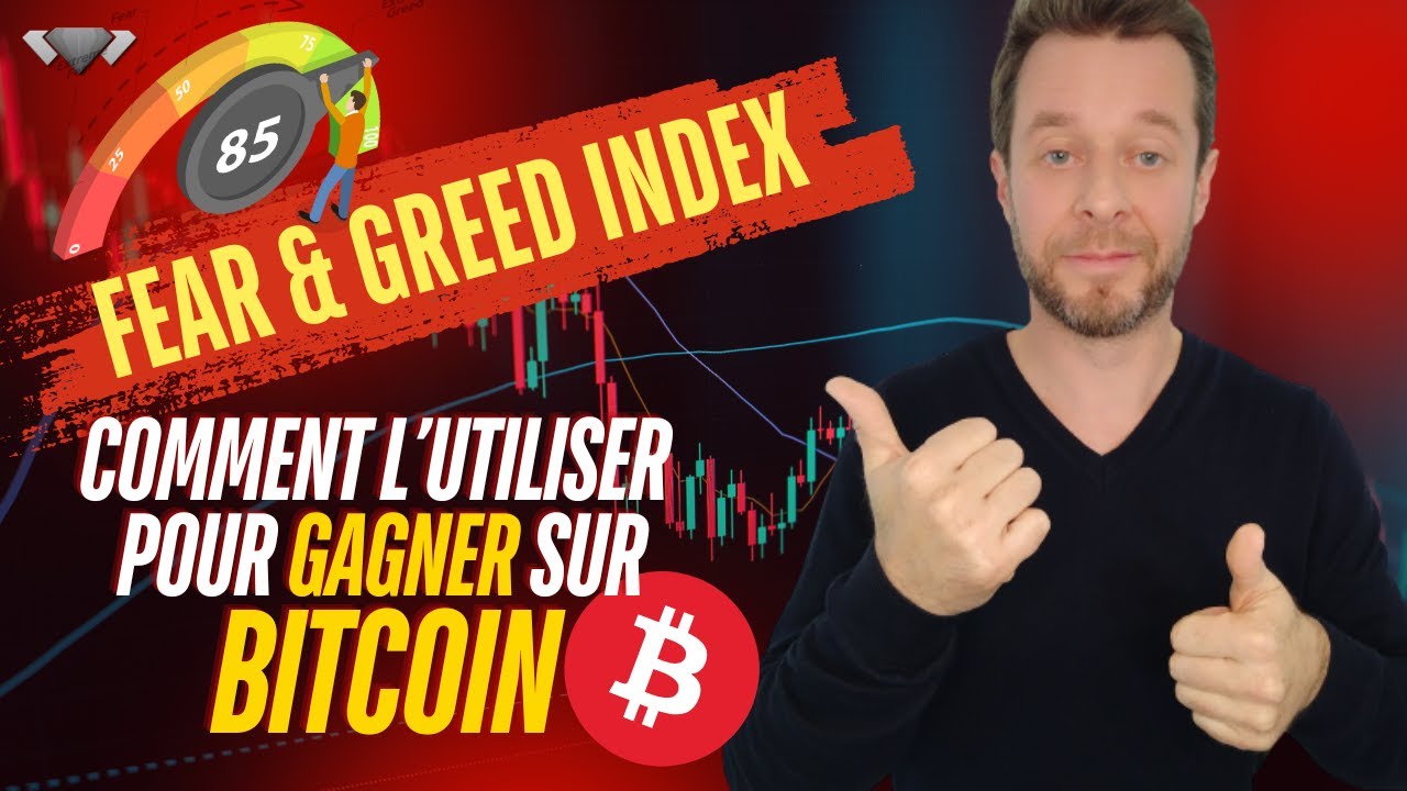 🌞 FEAR & GREED INDEX : Comment les Pros l'utilisent pour GAGNER sur BITCOIN !