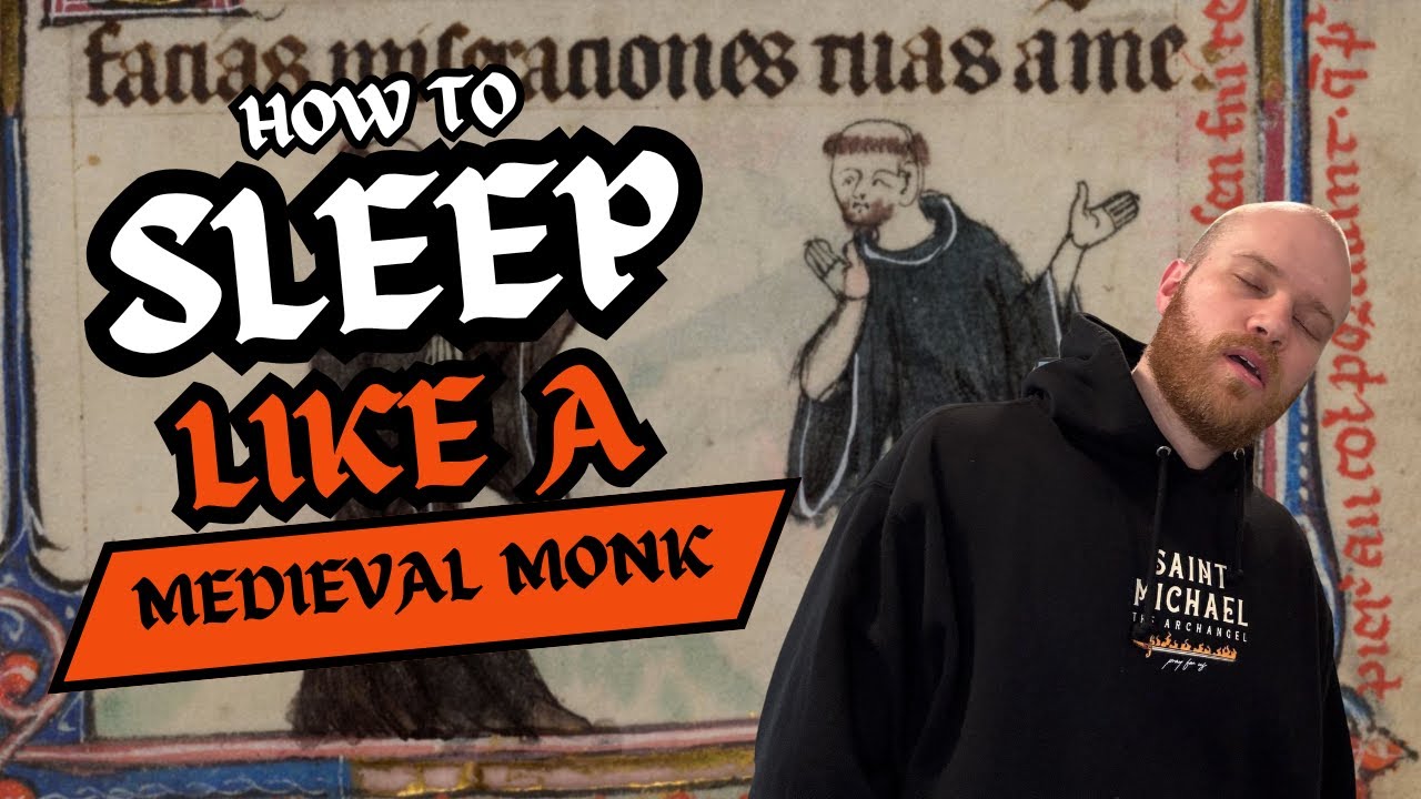 How to Sleep Like a Medieval Monk