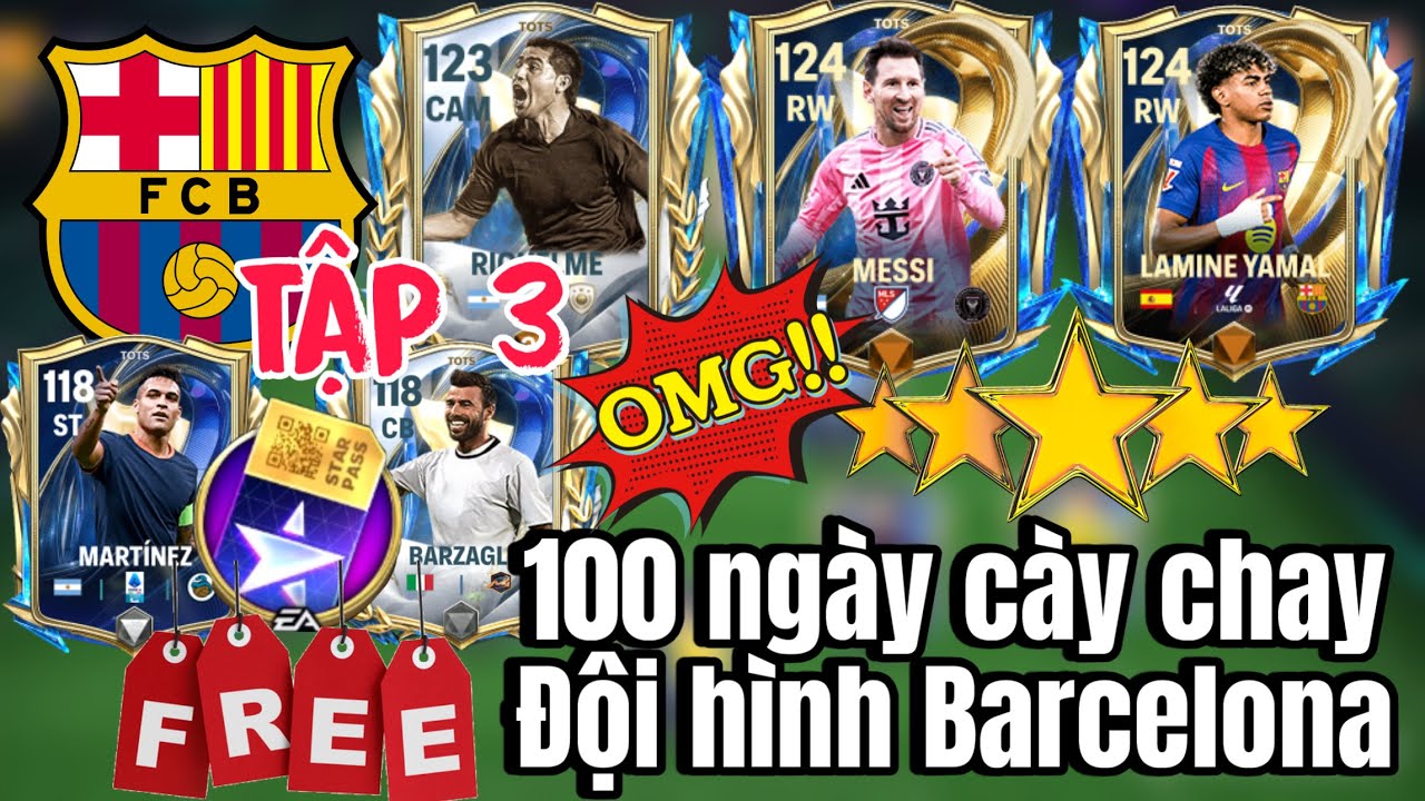 FC MOBILE VIỆT NAM | BARCELONA C&Agrave;Y CHAY TẬP 3 - SI&Ecirc;U PHẨM LIONEL MESSI UTOTS, LAMINE YAMAL UTOTS.
