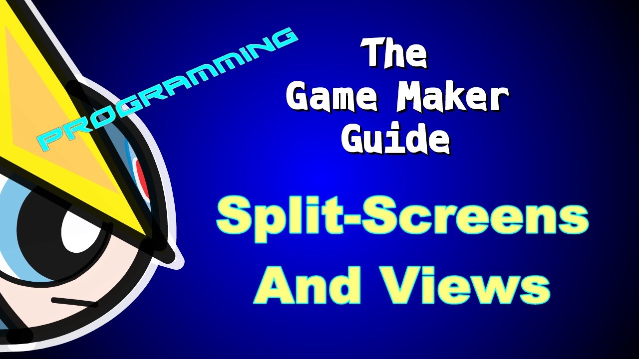 Game Maker Studio Tutorial: Split-Screens and Views