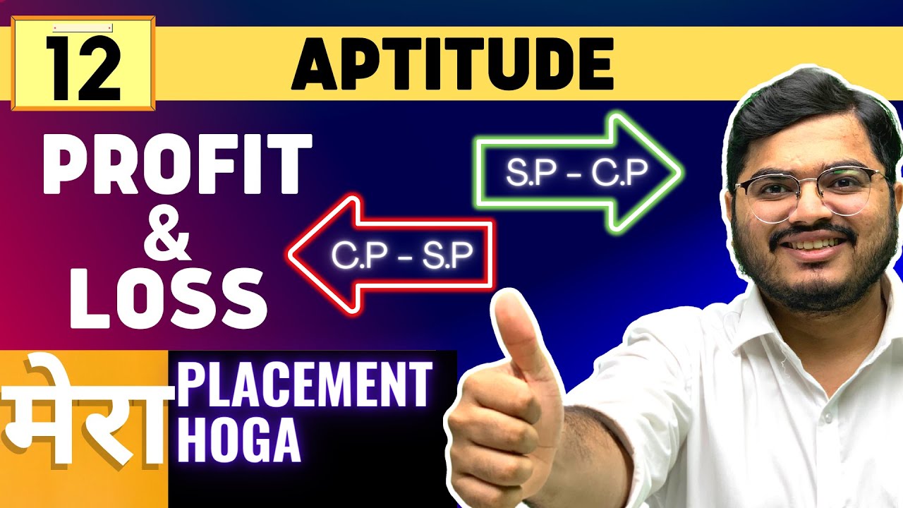 🛑Lecture 12 - PROFIT AND LOSS | Aptitude | Mera Placement Hoga