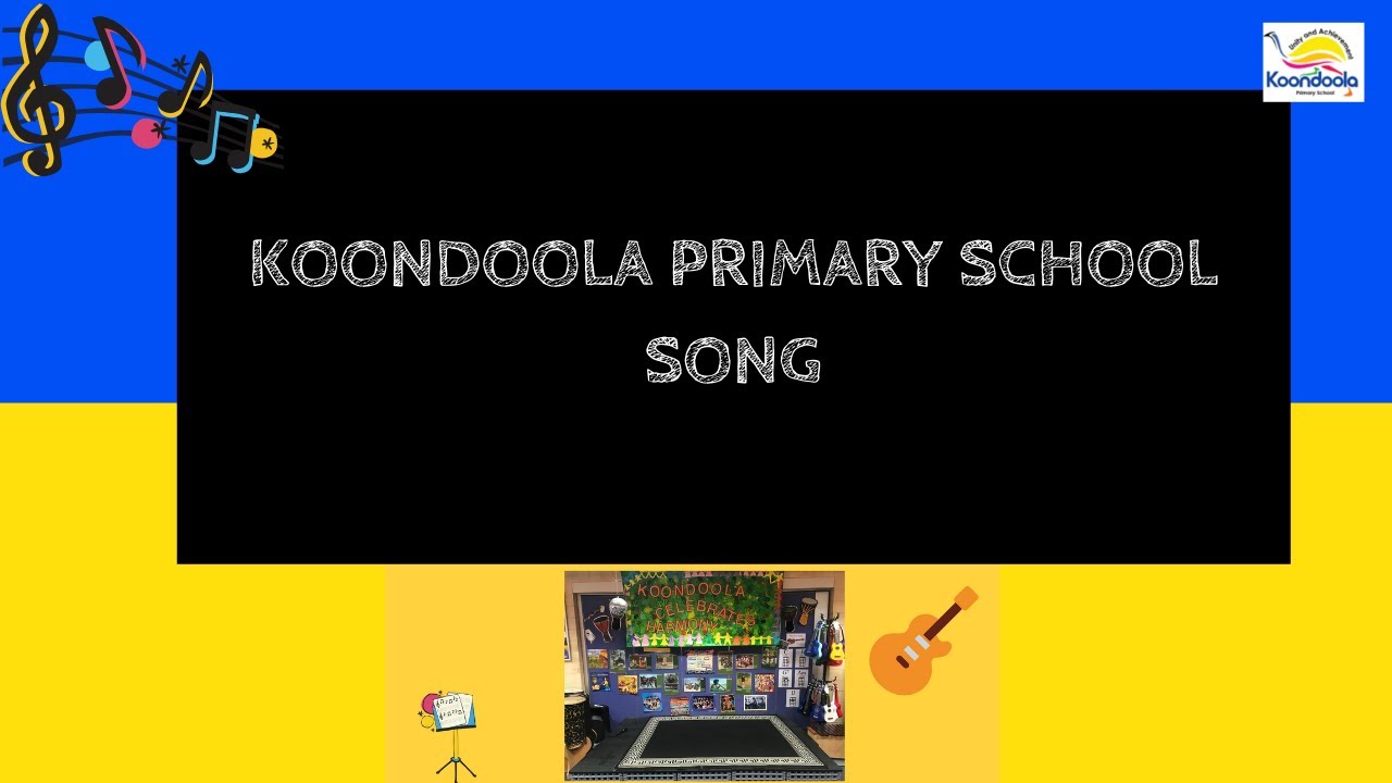 Koondoola Primary School Song