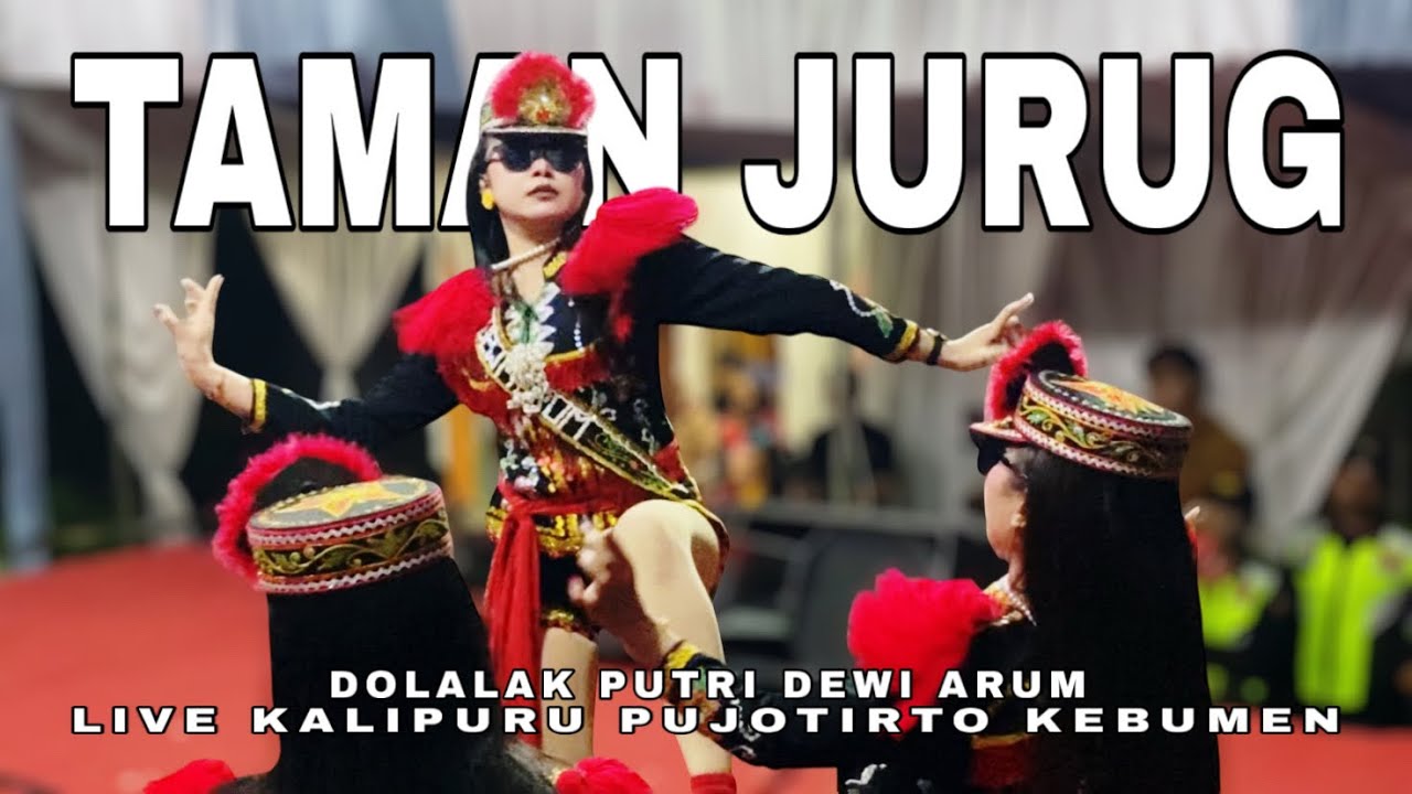 TAMAN JURUG - NDOLALAK DEWI ARUM (LIVE) KALIPURU PUJOTIRTO KEBUMEN 