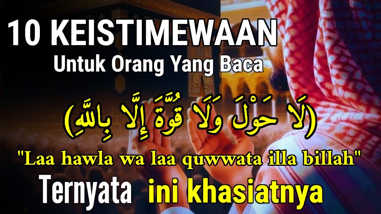 RUGI YG BELUM TAU ‼️10 KEISTIMEWAAN BESAR BAGI YG BACA DZIKIR LAA HAWLA WALA QUWWATA ILLA BILLAH RAS