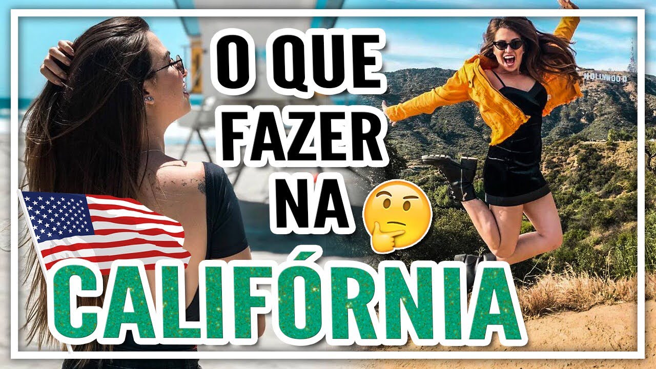 LUGARES INCRÍVEIS PARA CONHECER NA CALIFÓRNIA