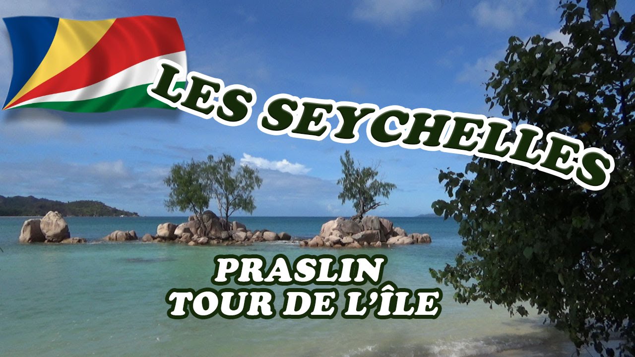 SEYCHELLES : Praslin - Le tour de l'île