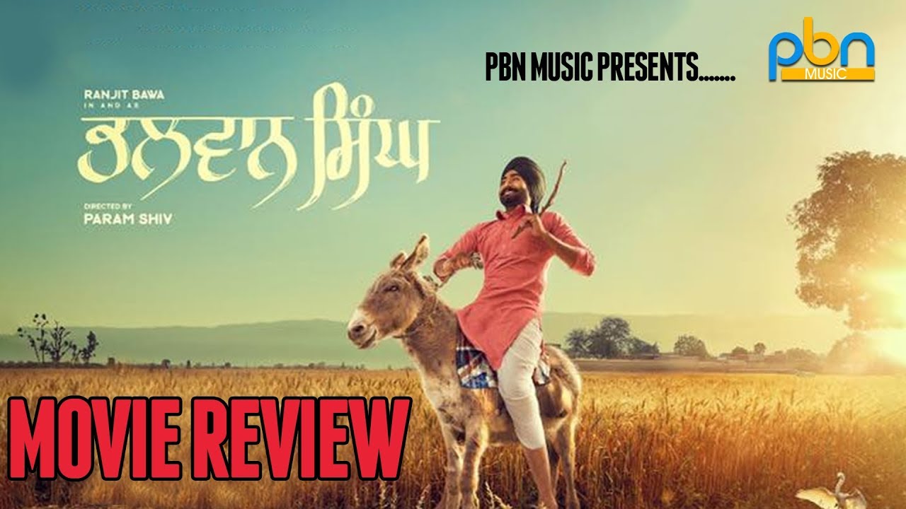 Bhalwan Singh Movie Review | Ranjit Bawa | Karmjit Anmol | PBN Music USA