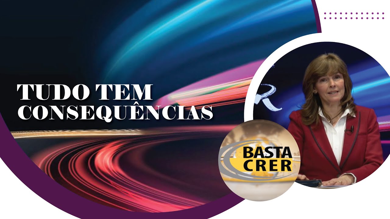 Tudo tem Consequências