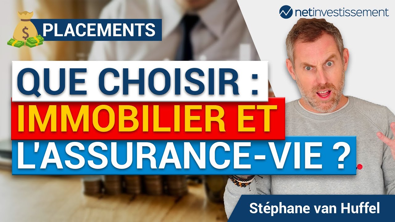 Que choisir entre l'immobilier et l'assurance vie ? | Netinvestissement