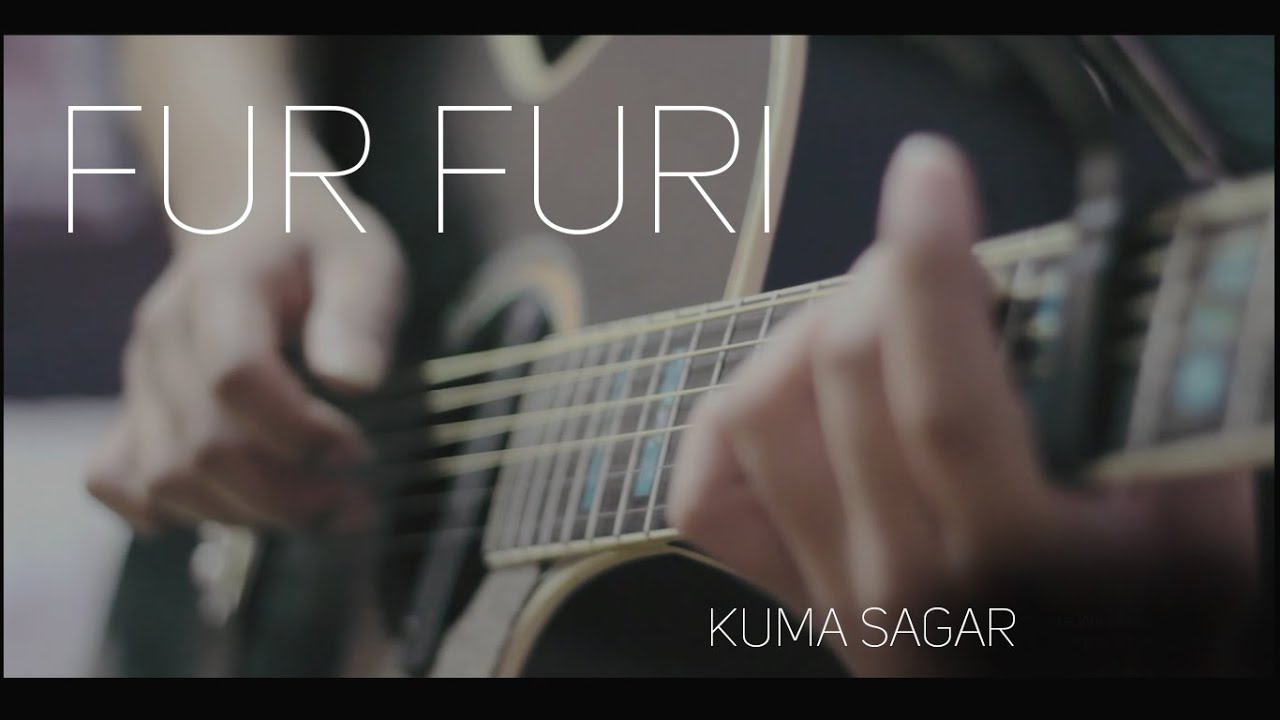 Kuma Sagar - Furfuri Guitar Fingerstyle/Instrumental Cover