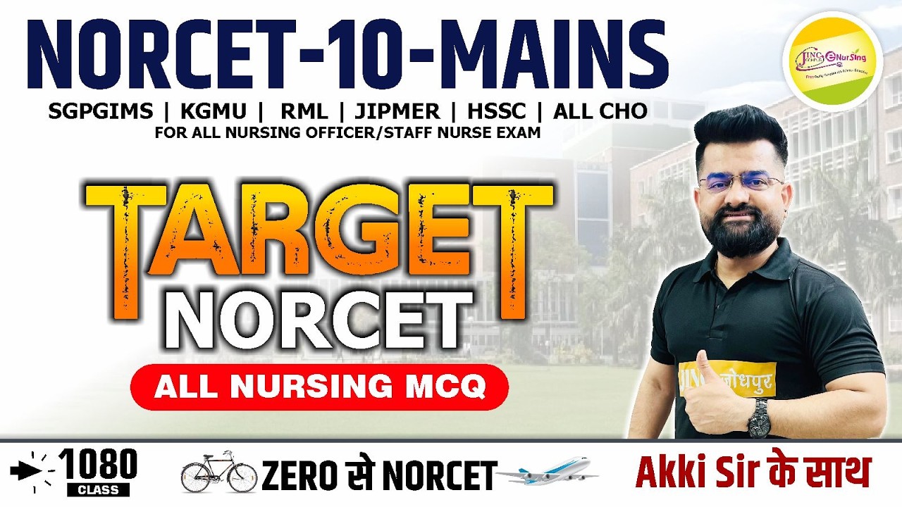 NORCET-10 MAINS & other Nursing Exam || ALL NURSING MCQ || Akki Sir के साथ #1080