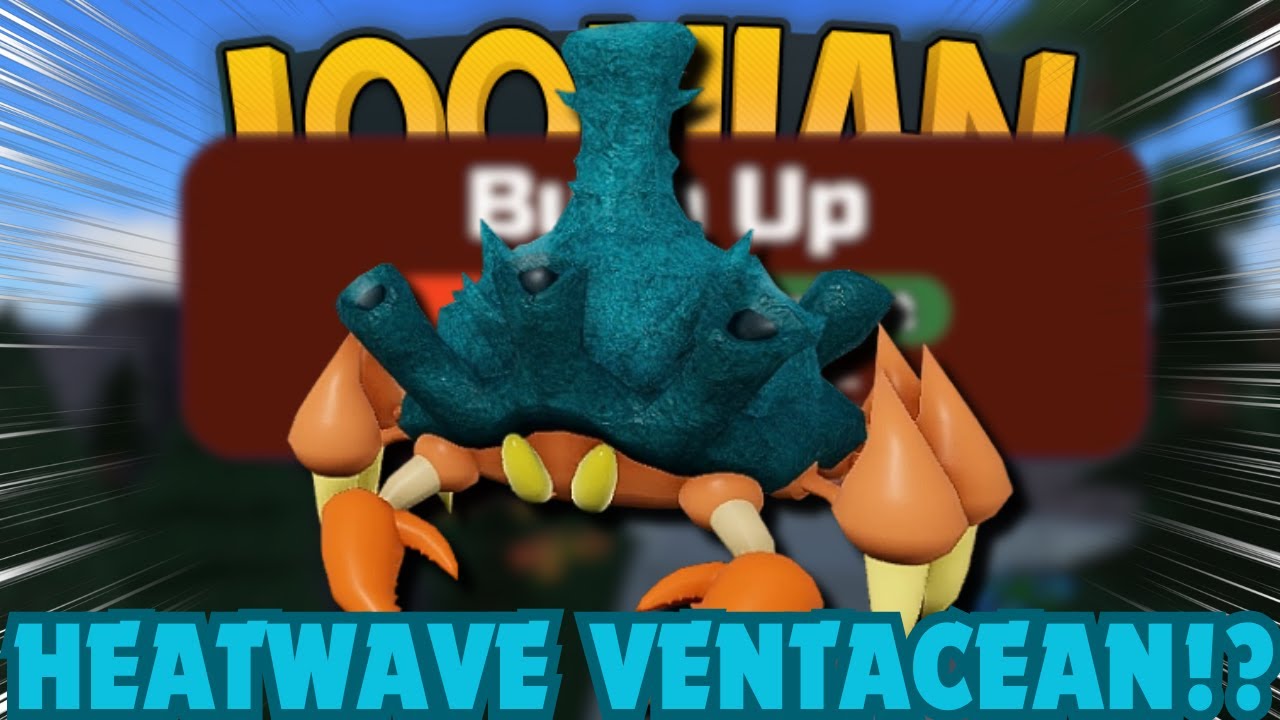 USING BURN UP VENTACEAN... UNDER HEAT WAVE!? - Loomian Legacy PvP