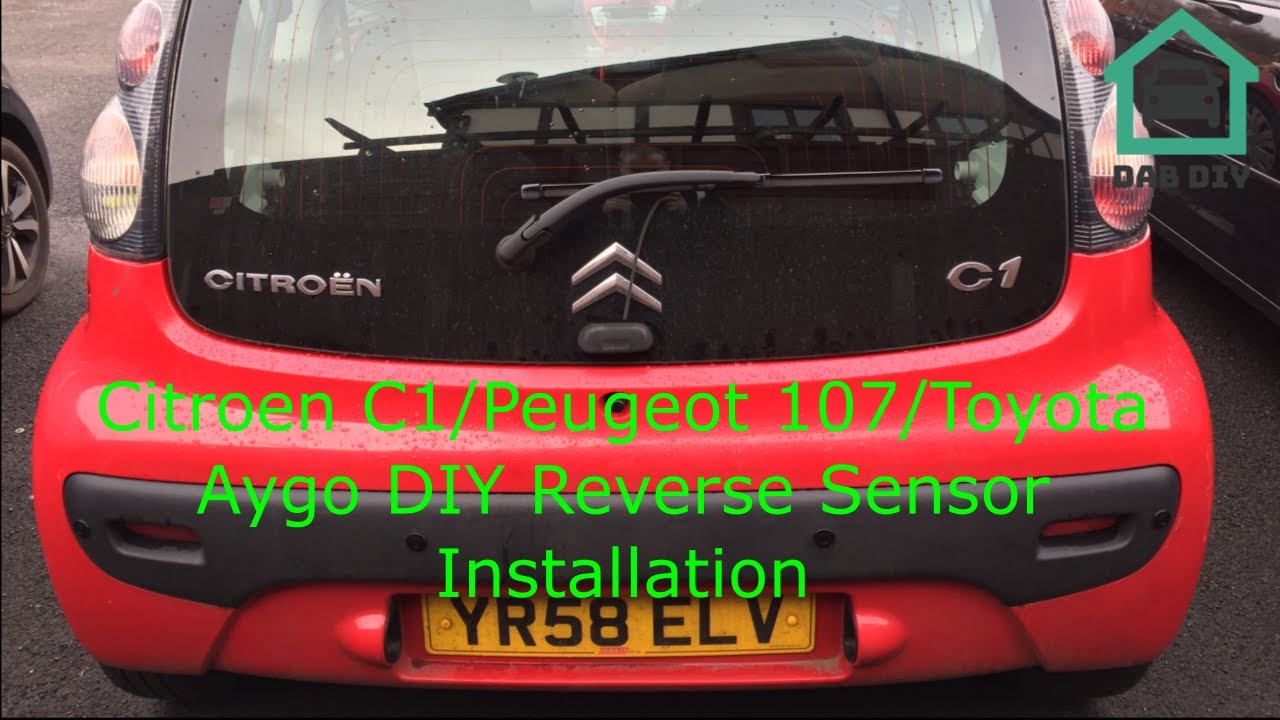 Citroen C1/Peugeot 107/Toyota Aygo DIY Reverse Sensor Kit Installation