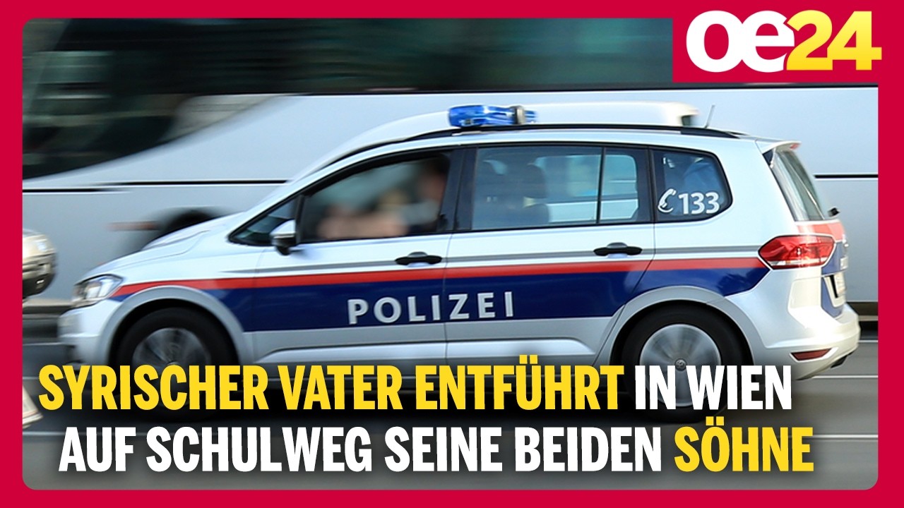 Syrischer Vater entführt in Wien auf Schulweg seine beiden Söhne