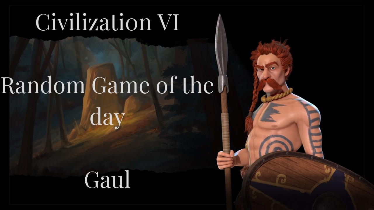 Civilization VI daily random game - Gaul
