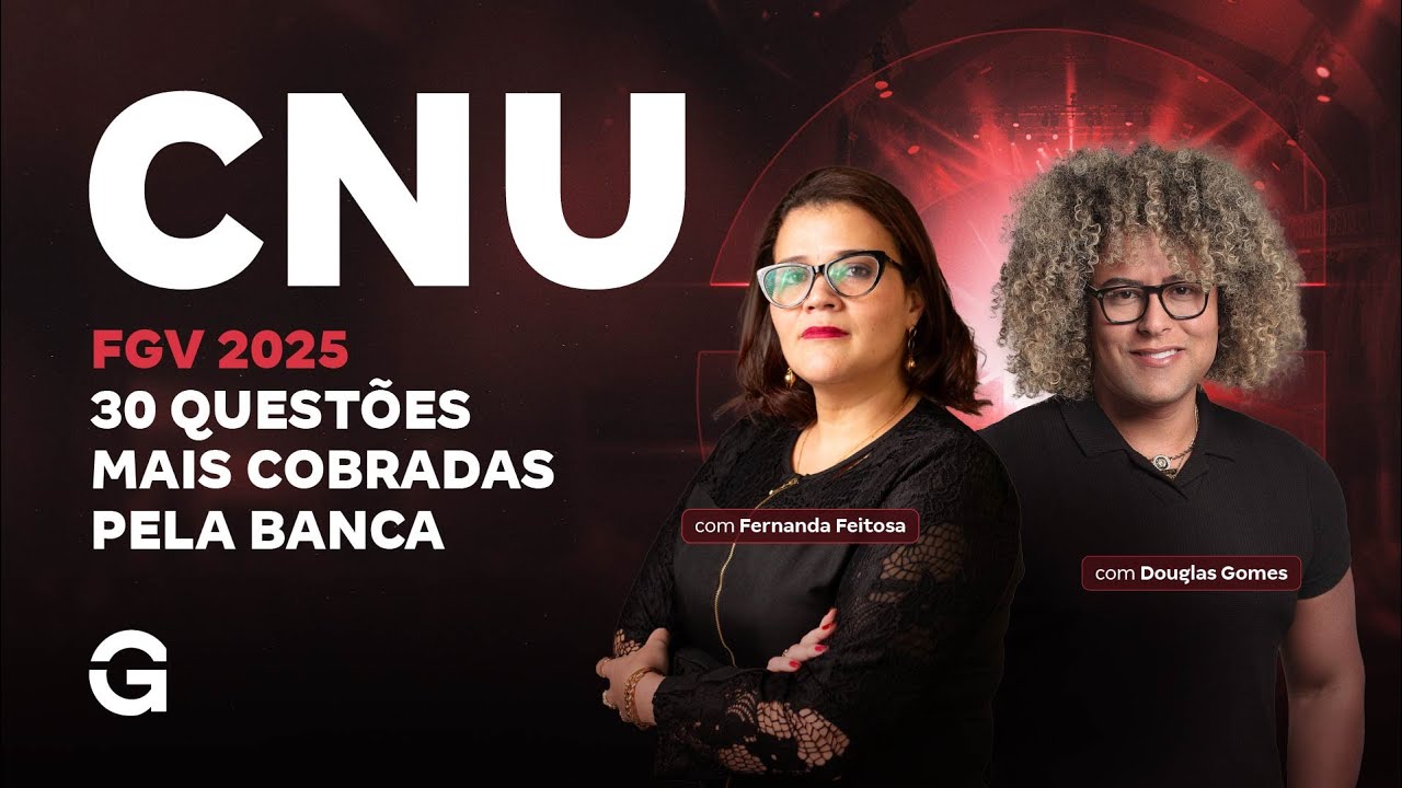 Concurso CNU 2025 FGV | 30 questões mais cobradas pela banca