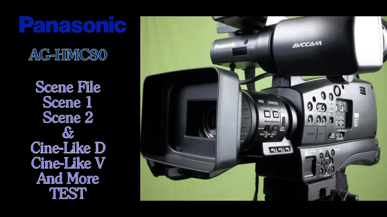 Panasonic AG-HMC80 Scene File Comparison
