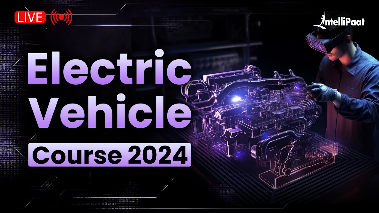 🔥2024's Best Electric Vehicle Course For Beginners | Electric Vehicle Design Course | Intellipaat
