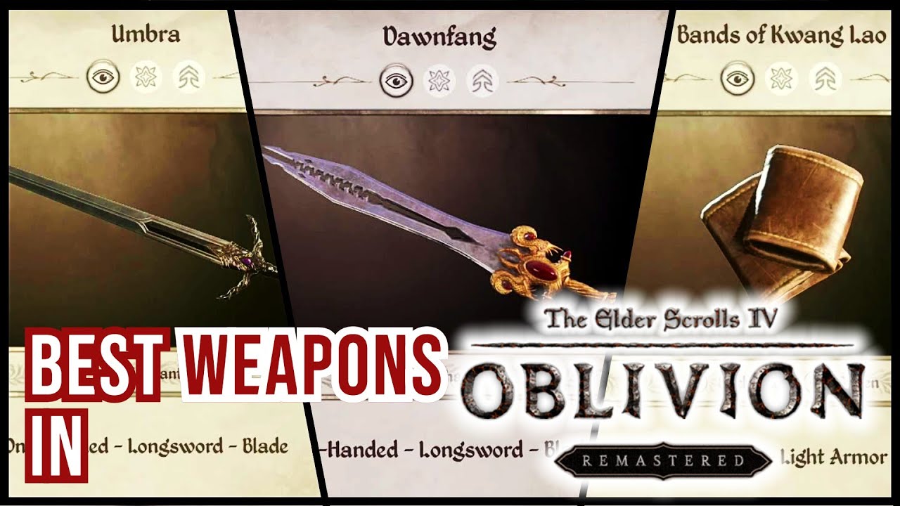 Oblivion Remastered: Best Weapons, Ranked