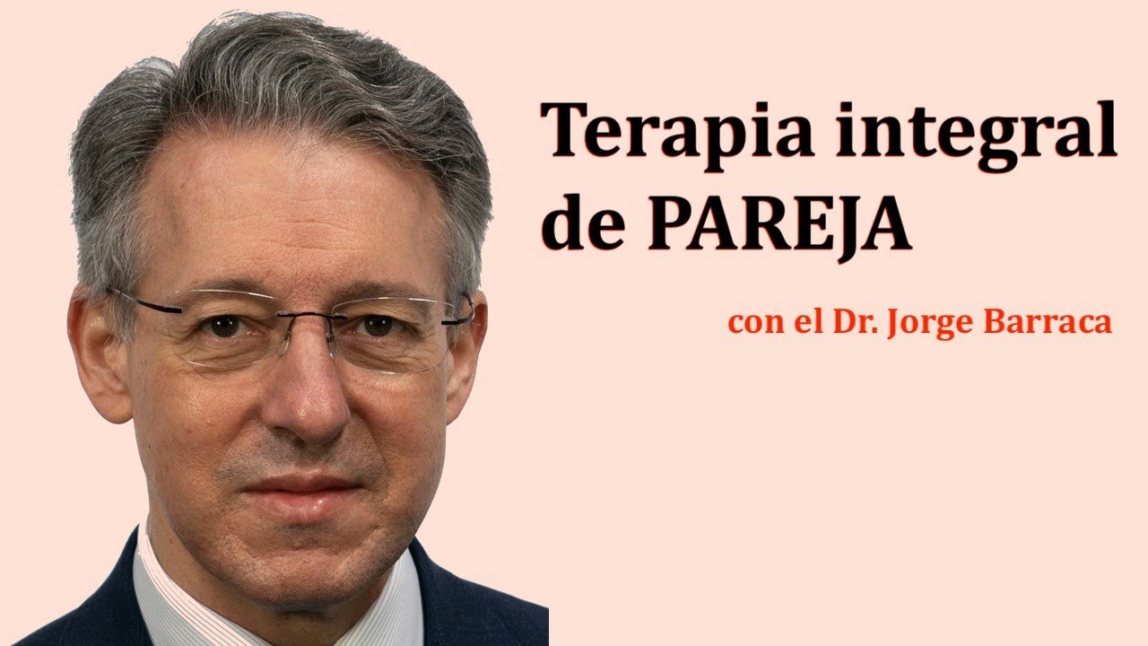 TERAPIA INTEGRAL DE PAREJA - Entrevista con Jorge Barraca